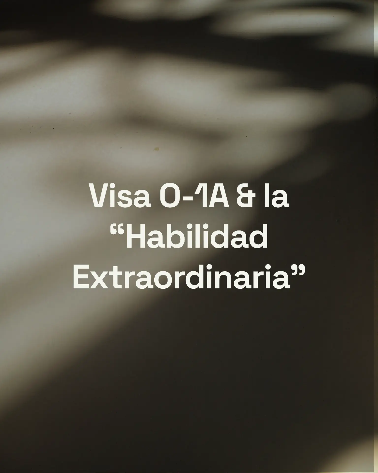 Visa O-1A: no necesitas ser famoso para calificar como persona de habilidad extraordinaria