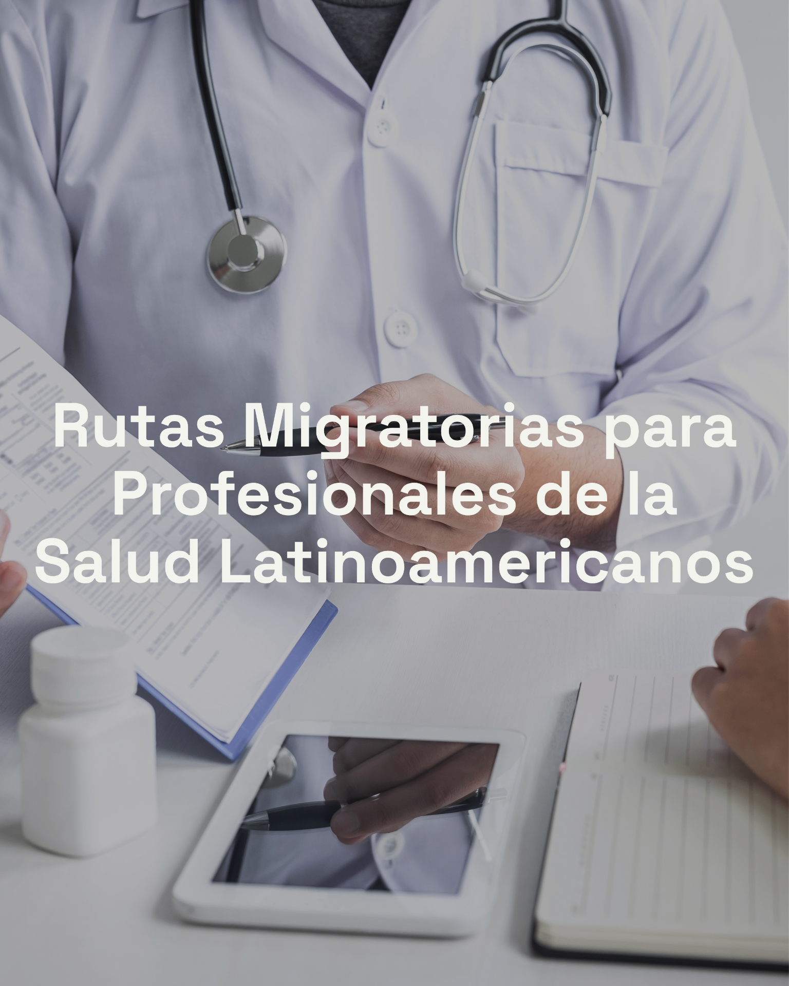 Rutas Migratorias en EE. UU. para Profesionales de la Salud Latinoamericanos